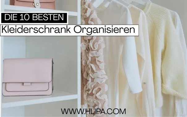 Kleiderschrank Organisieren